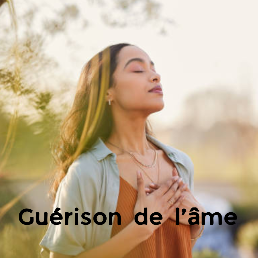 Accompagnement Guérison de l'âme